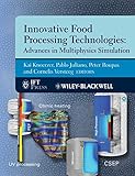 Innovative food processing technologies : advances in multiphysics simulation