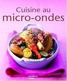 Livres Recette de Amuse-gueules - Petits-fours - Tapas - Cuisine au micro-ondes
