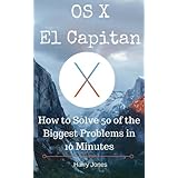 os x el capitan how to solve 50 of the biggest problems in 10 minutes