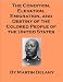 The Condition, Elevation, Emigration and Destiny of Colored People in the United States - includes an annotated bibliography of select African-American works