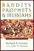 Bandits, Prophets, and Messiahs: Popular Movements at the Time of Jesus