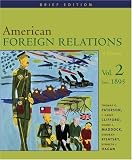 American Foreign Relations Brief: Since 1895 v. 2