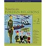 American Foreign Relations: A History, Brief Edition, Volume 2, Since 1895 (v. 2)