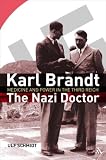 Review Hambledon Continuum  / Karl Brandt - The Nazi Doctor: Medicine and Power in the Third Reich