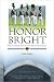Honor Bright: History and Origins of the West Point Honor Code and System (CPS2 - USMA)