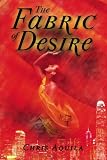 The Fabric of Desire