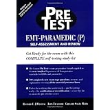 EMT-Paramedic (P) PreTest Self Assessment and Review