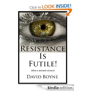 Resistance Is Futile by David Boyne