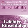 H&ouml;rbuch Leichter Einschlafen: Phantasiereise ans Meer mit Progressiver Muskelentspannung (Einschlafhilfe)