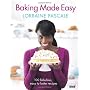 Baking Made Easy by Lorraine Pascale