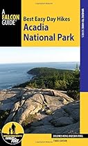 Best Easy Day Hikes Acadia National Park (Best Easy Day Hikes Series) Best Easy Day Hikes Acadia National Park (Best Easy Day Hikes Series)