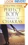 Attracting Your Perfect Body Through the Chakras