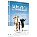 Si le vent soul�ve les sables