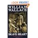 William Wallace: Brave Heart