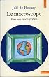 Le macroscope : vers une vision globale