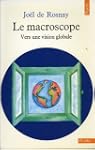Le macroscope : vers une vision globale