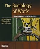 The Sociology of Work: Structures and Inequalities
