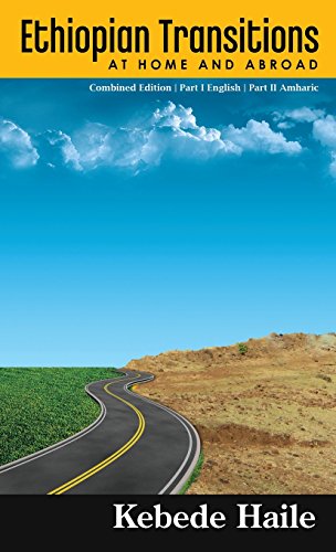 Ethiopian Transitions: At Home and Abroad