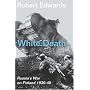 White Death: Russia's War on Finland 1939-40
