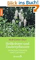 Heilkr�uter und Zauberpflanzen: zwischen Haust�r und Gartentor