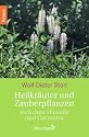 Heilkräuter und Zauberpflanzen: zwischen Haustür und Gartentor