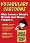 Vocabulary Cartoons: Word Power Made Easy