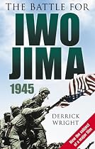 The Battle for Iwo Jima 1945