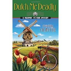 Dutch Me Deadly (Passport to Peril Mystery)