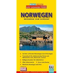 Mobil Reisen Reisef�hrer Norwegen: Reisewege zum Nordkap. Erlebnisreiches Reisen mit Wohnmobil,  Auto, Motorrad, Caravan. Extra viele Karten. N�tzliche Reisetipps und Infos.