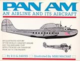 Pan Am : an airline and its aircraft
