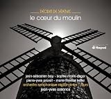 de Séverac: Le Coeur du moulin
