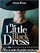 The Little Black Dress: How to Make the Perfect One for You