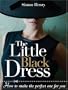 The Little Black Dress: How to Make the Perfect One for You
