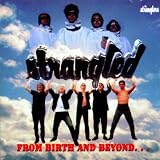 Strangled (From Birth And Beyond)