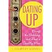 Dating Up: Dump the Schlump and Find a Quality Man