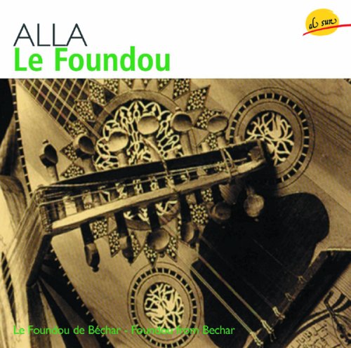 Alla, Le Foundou de Bechar