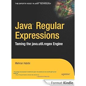 Java Regular Expressions: Taming the java.util.regex Engine (Expert's Voice)