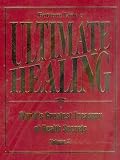 Bottom Lines Ultimate Healing, Worlds Greatest Treasury of Health Secrets, Volume 2