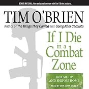 If I Die in a Combat Zone: Box Me Up and Ship Me Home | [Tim O'Brien]