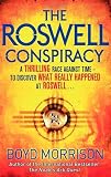 The Roswell Conspiracy. by Boyd Morrison