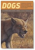 Dogs: Their Fossil Relatives and Evolutionary History