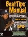 Search : BeatTips Manual: Some Insight on Producing Hip Hop-Rap Beats and Music, Fourth Edition