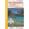 Les Calanques � pied : De Marseille � Cassis