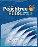 Using Peachtree Complete 2009 for Accounting (with Data File and Accounting CD-ROM)