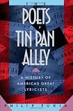 The Poets of Tin Pan Alley: A History of Americas Great Lyricists (Oxford Paperbacks)