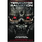 Terminator Salvation: The Official Movie Novelization by Alan Dean Foster