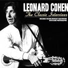 Leonard Cohen - The Classic Interviews