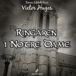 Ringaren i Notre Dame [The Hunchback of Notre Dame] | Victor Hugo