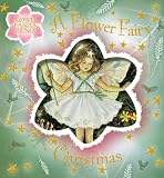 A Flower Fairy Christmas (Flower Fairies)