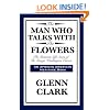 THE MAN WHO TALKS  WITH THE FLOWERS: The Intimate Life Story of Dr. George Washington Carver
